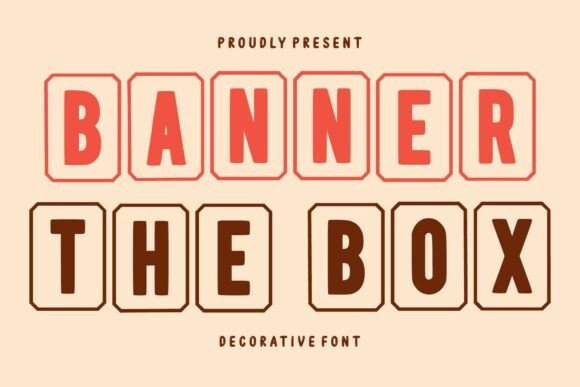 Banner the Box: A Bold Decorative Font for Makers