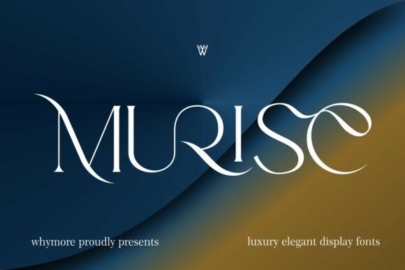 Discovering Murise: A Luxury Serif Font for Elegant Branding